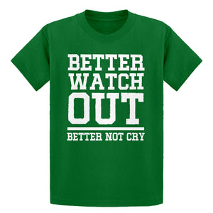 Youth Better Watch Out Better Not Cry Kids T-shirt