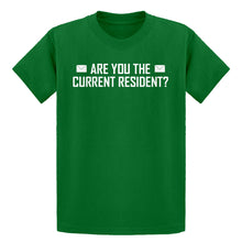 Youth Are you the Current Resident? Kids T-shirt