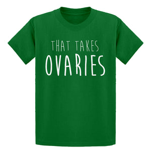 Youth That Takes Ovaries Kids T-shirt