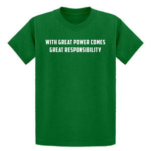 Youth With Great Power Comes Great Responsibility Kids T-shirt