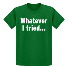 Youth Whatever I Tried Kids T-shirt