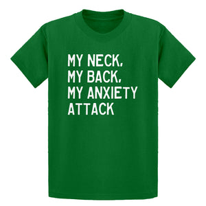 Youth My Neck, My Back, My Anxiety Attack Kids T-shirt