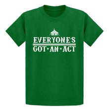 Youth Everyone's Got An Act Kids T-shirt