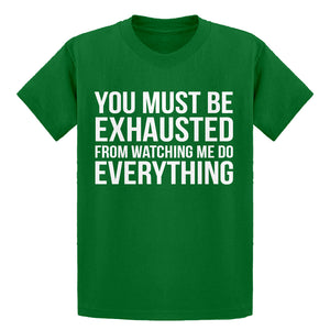 Youth You Must be Exhausted Kids T-shirt