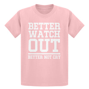 Youth Better Watch Out Better Not Cry Kids T-shirt