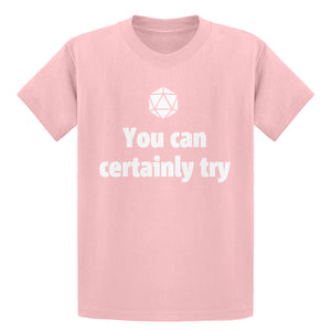Youth You Can Certainly Try DnD Kids T-shirt