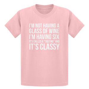 Youth Its Called a Tasting and It's Classy Kids T-shirt