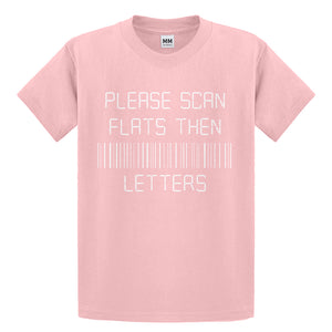 Youth Please Scan Flats Then Letters Kids T-shirt