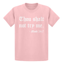 Youth Thou shalt not try me. Kids T-shirt