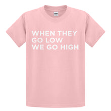 Youth When They Go Low We Go High Kids T-shirt