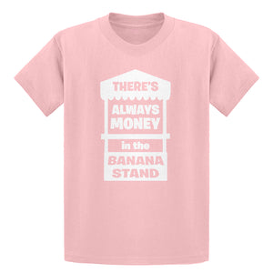 Youth There's Always Money in the Banana Stand Kids T-shirt