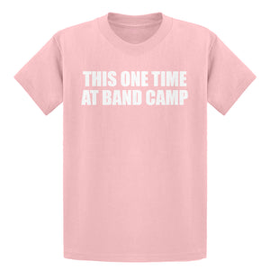 Youth This One Time at Band Camp Kids T-shirt