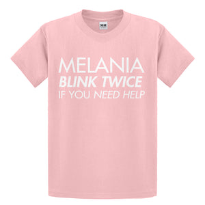 Youth Melania Blink Twice if You Need Help! Kids T-shirt