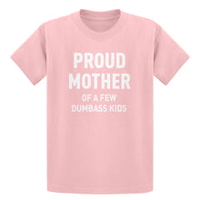 Youth Proud Mother of Dumbass Kids Kids T-shirt