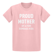 Youth Proud Mother of Dumbass Kids Kids T-shirt