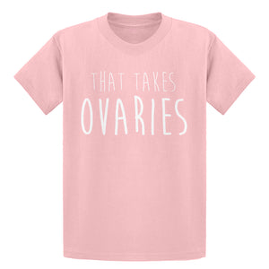 Youth That Takes Ovaries Kids T-shirt