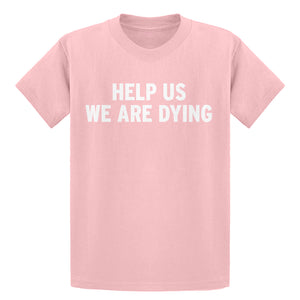 Youth Help Us We Are Dying Kids T-shirt