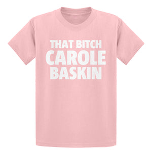 Youth That Bitch Carole Baskin Kids T-shirt