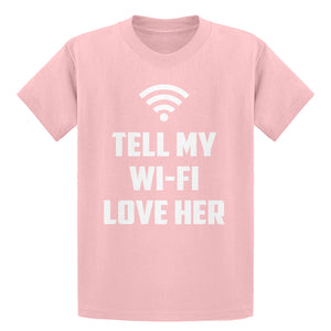 Youth Tell My WI-FI Love Her Kids T-shirt