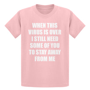 Youth When this virus is over. Kids T-shirt