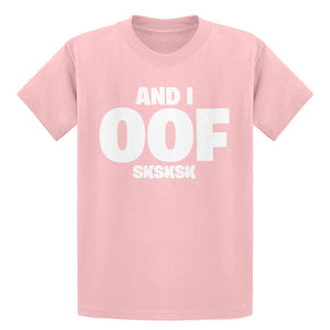 Youth And I OOF Sksksk Kids T-shirt
