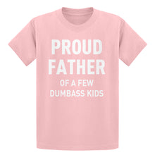 Youth Proud Father of a Few Dumbass Kids Kids T-shirt