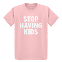 Youth STOP HAVING KIDS Kids T-shirt