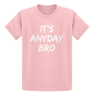 Youth Its Any Day Bro Kids T-shirt