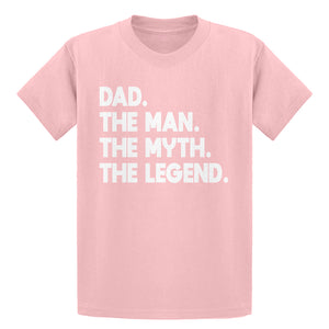 Youth Dad. The Man the Myth the Legend Kids T-shirt