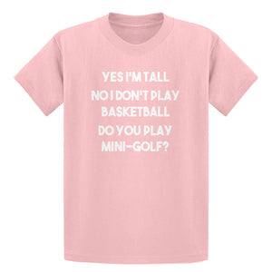 Youth Yes I'm Tall Kids T-shirt
