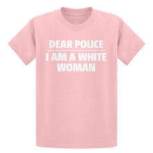 Youth Dear Police: I am a white woman. Kids T-shirt