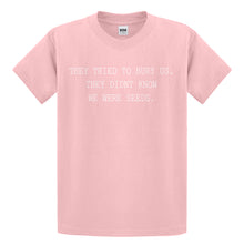 Youth They Tried to Bury Us Kids T-shirt