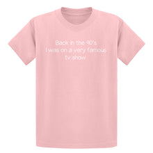 Youth Back in the 90s I was on a very famous TV show Kids T-shirt