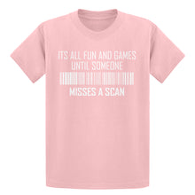 Youth Its All Fun and Games Until Someone Misses a Scan Kids T-shirt
