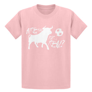 Youth Are You for Real? Kids T-shirt
