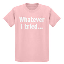 Youth Whatever I Tried Kids T-shirt