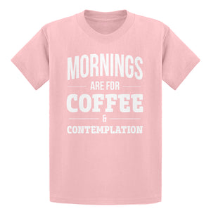 Youth Mornings are for Coffee and Contemplation Kids T-shirt