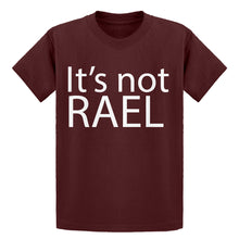 Youth Its not Rael Kids T-shirt