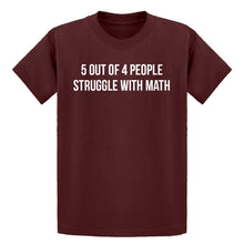 Youth 5 Out of 4 People Struggle With Math Kids T-shirt
