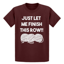 Youth Just Let Me Finish This Row! Kids T-shirt