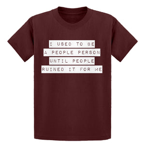 Youth I used to be a People Person Kids T-shirt