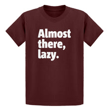 Youth Almost there, lazy. Kids T-shirt