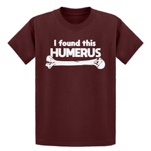 Youth I Found this Humerus Kids T-shirt