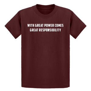 Youth With Great Power Comes Great Responsibility Kids T-shirt