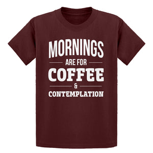 Youth Mornings are for Coffee and Contemplation Kids T-shirt
