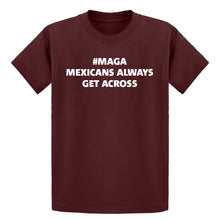 Youth MAGA Mexicans Always Get Across Kids T-shirt