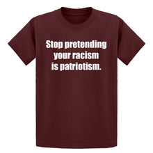 Youth Stop Pretending Your Racism is Patriotism Kids T-shirt