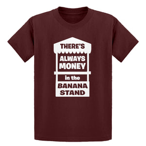 Youth There's Always Money in the Banana Stand Kids T-shirt