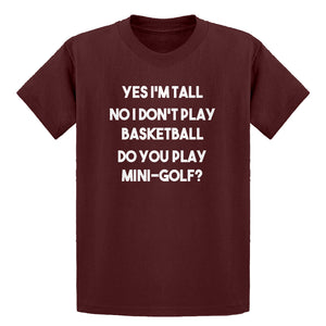 Youth Yes I'm Tall Kids T-shirt