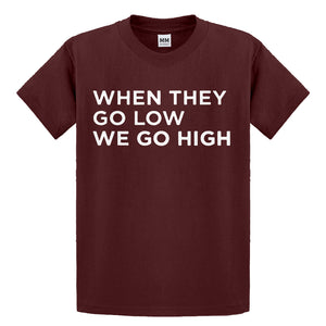 Youth When They Go Low We Go High Kids T-shirt